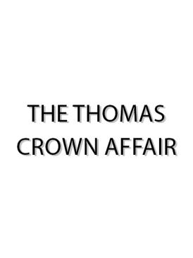 The Thomas Crown affair
